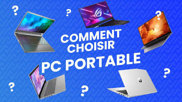 Comment bien choisir son ordinateur portable ?